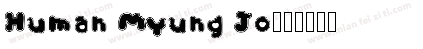 Human Myung Jo字体转换